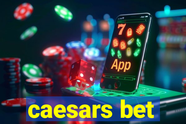 caesars bet